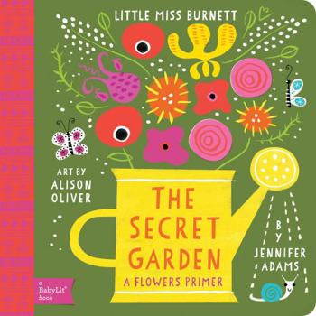 The Secret Garden A Flowers Primer