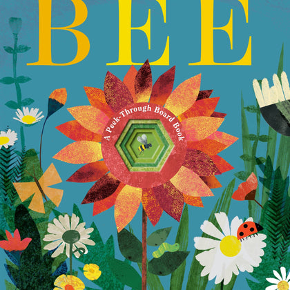 Penguin Random House LLC - Bee: A Peek-Through Board Book