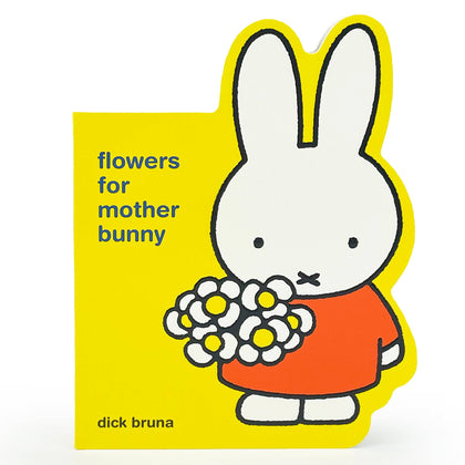 Cottage Door Press - Miffy Flowers for Mother Bunny Shaped Board Book