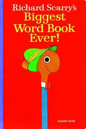 Richard Scarry~  Biggest Word Book Ever