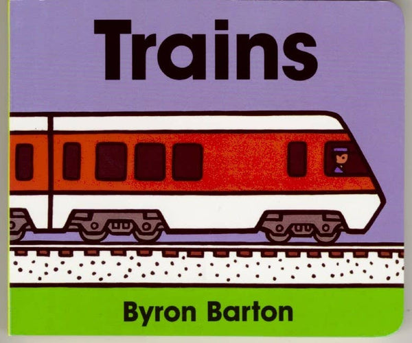 HarperCollins - Trains Board Book : Byron Barton
