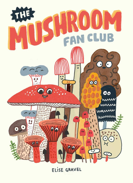 Macmillan Publishers - The Mushroom Fan Club: