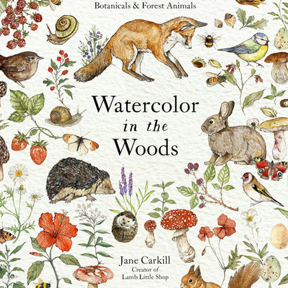Macmillan Publishers - Watercolor In The Woods: Forest Animals & Botanicals Art