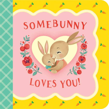 Cottage Door Press - Somebunny Loves You