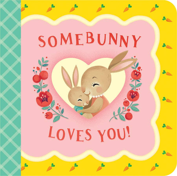 Cottage Door Press - Somebunny Loves You