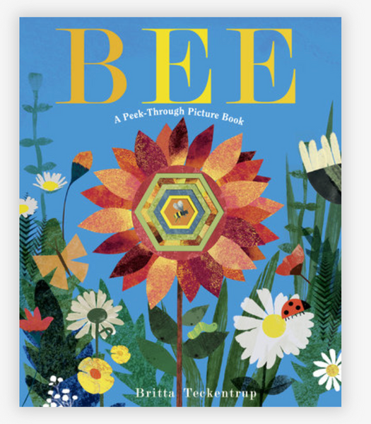 Bee : A Peek-Through Picture Book