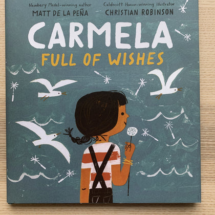 Carmela Full of Wishes by Matt de la Pena